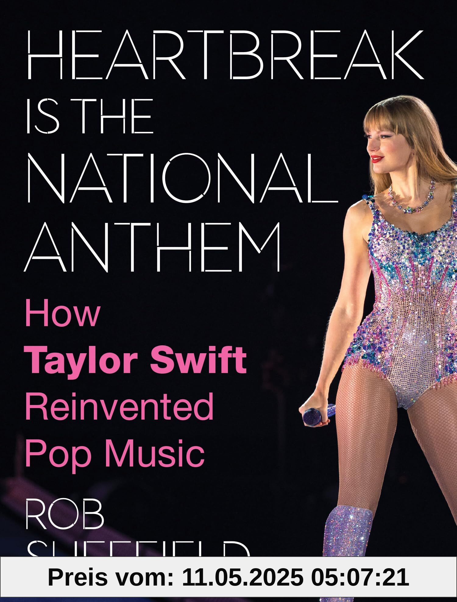 Heartbreak is the National Anthem: A new one-of-a-kind look into the artistic journey and cultural legacy of the one-and-only Taylor Swift – the perfect 2024 Swiftie Christmas gift