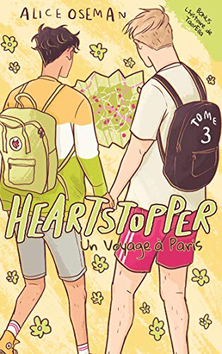 Heartstopper - Tome 3 - Un voyage à Paris von HACHETTE ROMANS