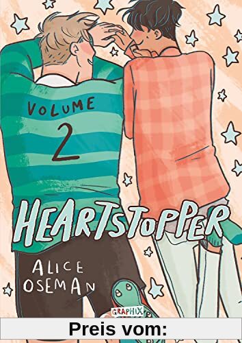 Heartstopper Volume 2 (deutsche Hardcover-Ausgabe): Entdecke den zweiten Teil der schönsten Liebesgeschichte des Jahres (Loewe Graphix, Band 2)