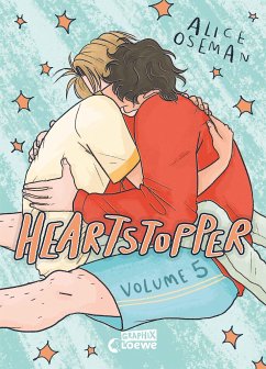 Heartstopper Volume 5 (deutsche Hardcover-Ausgabe) / Heartstopper Bd.5 von Loewe / Loewe Verlag