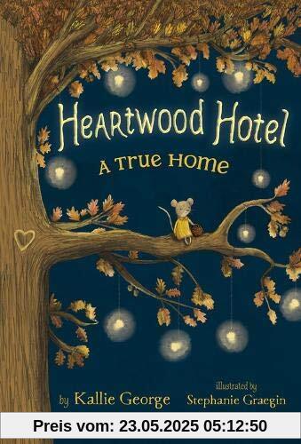 Heartwood Hotel, Book 1 A True Home