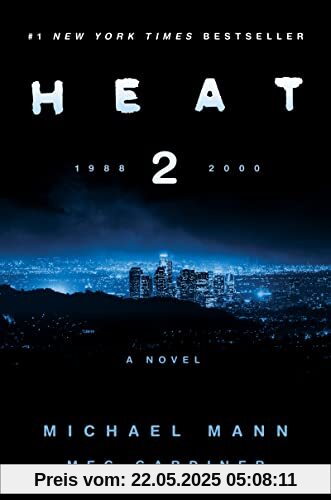 Heat 2: A Novel