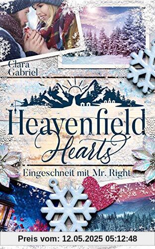 Heavenfield Hearts - Eingeschneit mit Mr. Right (Smoky Mountain Reihe)