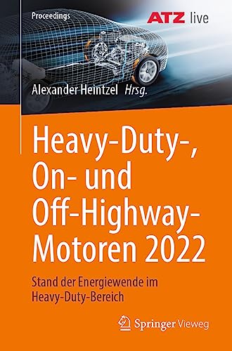 Heavy-Duty-, On- und Off-Highway-Motoren 2022: Stand der Energiewende im Heavy-Duty-Bereich (Proceedings) von Springer Vieweg