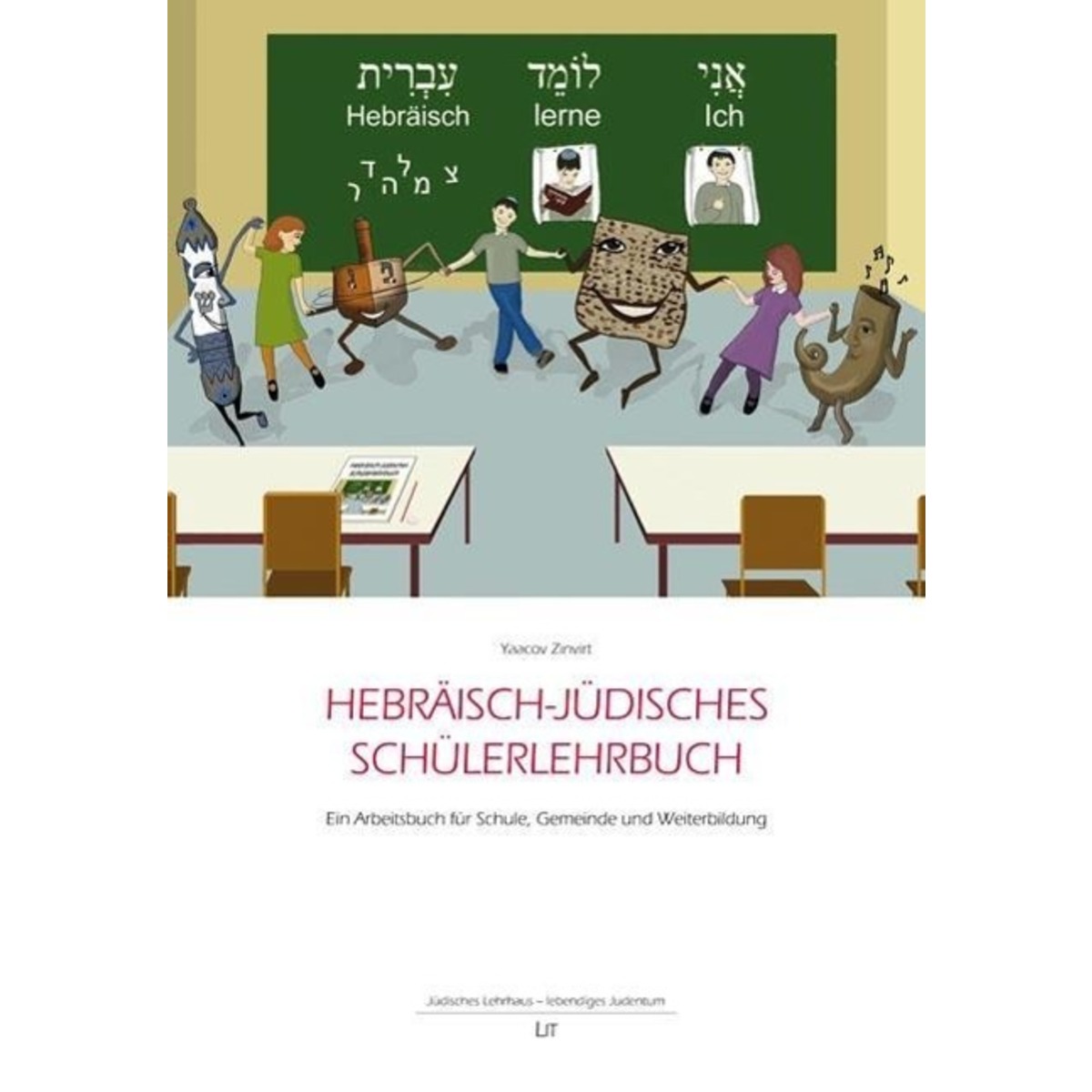 Hebräisch-jüdisches Schülerlehrbuch Hebräisch-jüdisches Schülerlehrbuch von Lit Verlag