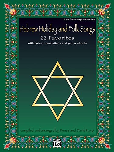 Hebrew Holiday and Folk Songs: With Lyrics, Translations and Guitar Chords