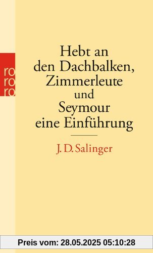 Hebt an den Dachbalken, Zimmerleute und Seymour eine Einführung