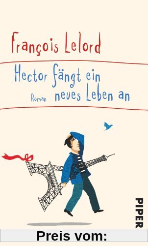 Hector fängt ein neues Leben an: Roman (Hector Abenteuer)