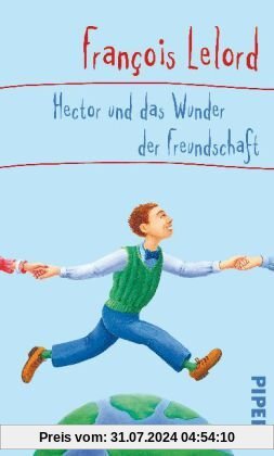 Hector und das Wunder der Freundschaft (Hector Abenteuer)