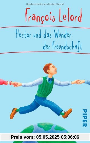 Hector und das Wunder der Freundschaft (Hector Abenteuer)