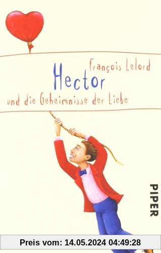 Hector und die Geheimnisse der Liebe (Hector Abenteuer)