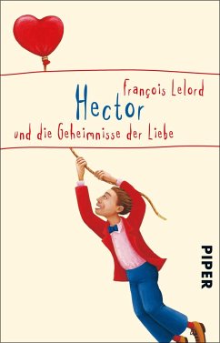 Hector und die Geheimnisse der Liebe / Hector Bd.2 von Piper