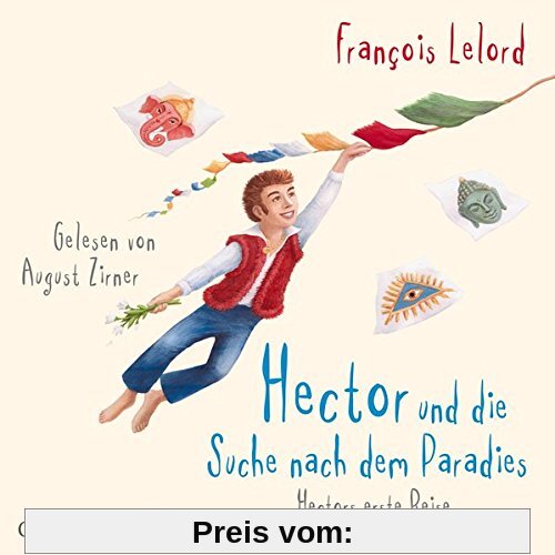 Hector und die Suche nach dem Paradies: Hectors erste Reise: 6 CDs (Hector-Reihe, Band 7)