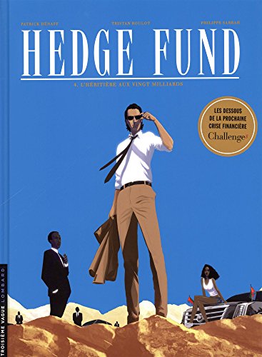 Hedge Fund, Tome 4 : L'héritière aux vingt milliards von Les Editions du Lombard