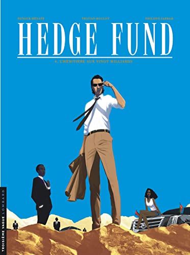 Hedge Fund - Tome 4 - L'Héritière aux vingt milliards