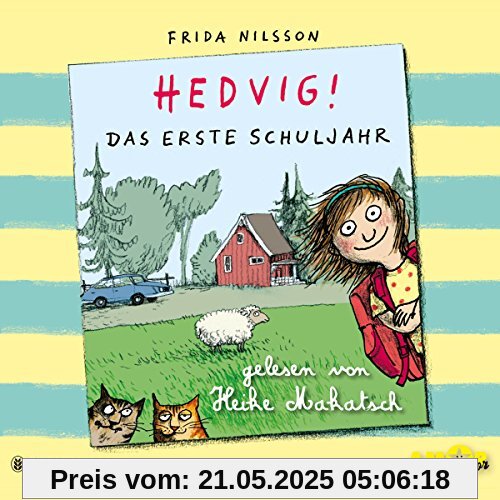 Hedvig! Das erste Schuljahr, gelesen von Heike Makatsch