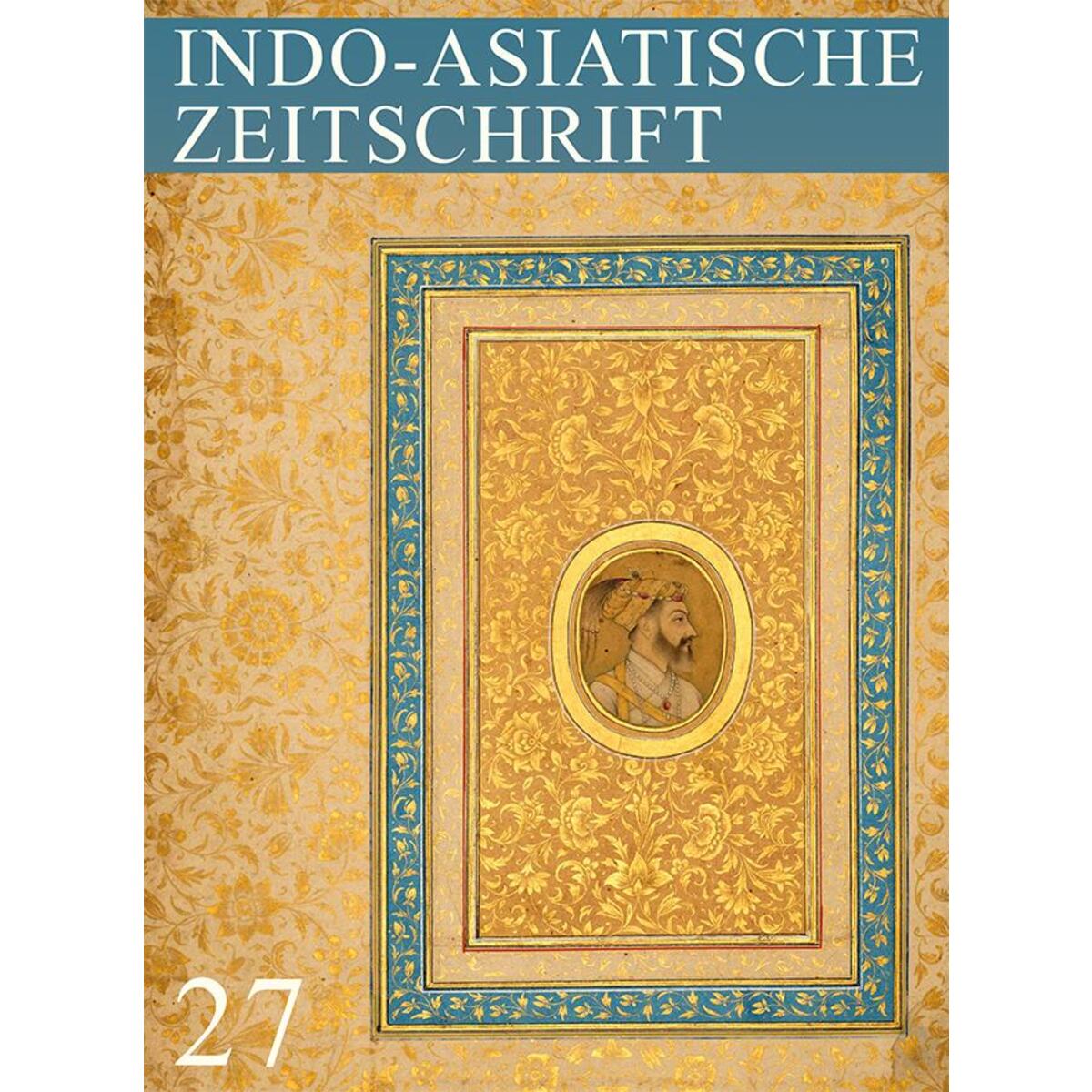 Heft 27: Indo-Asiatische Zeitschrift Heft 27: Indo-Asiatische Zeitschrift von EB-Verlag