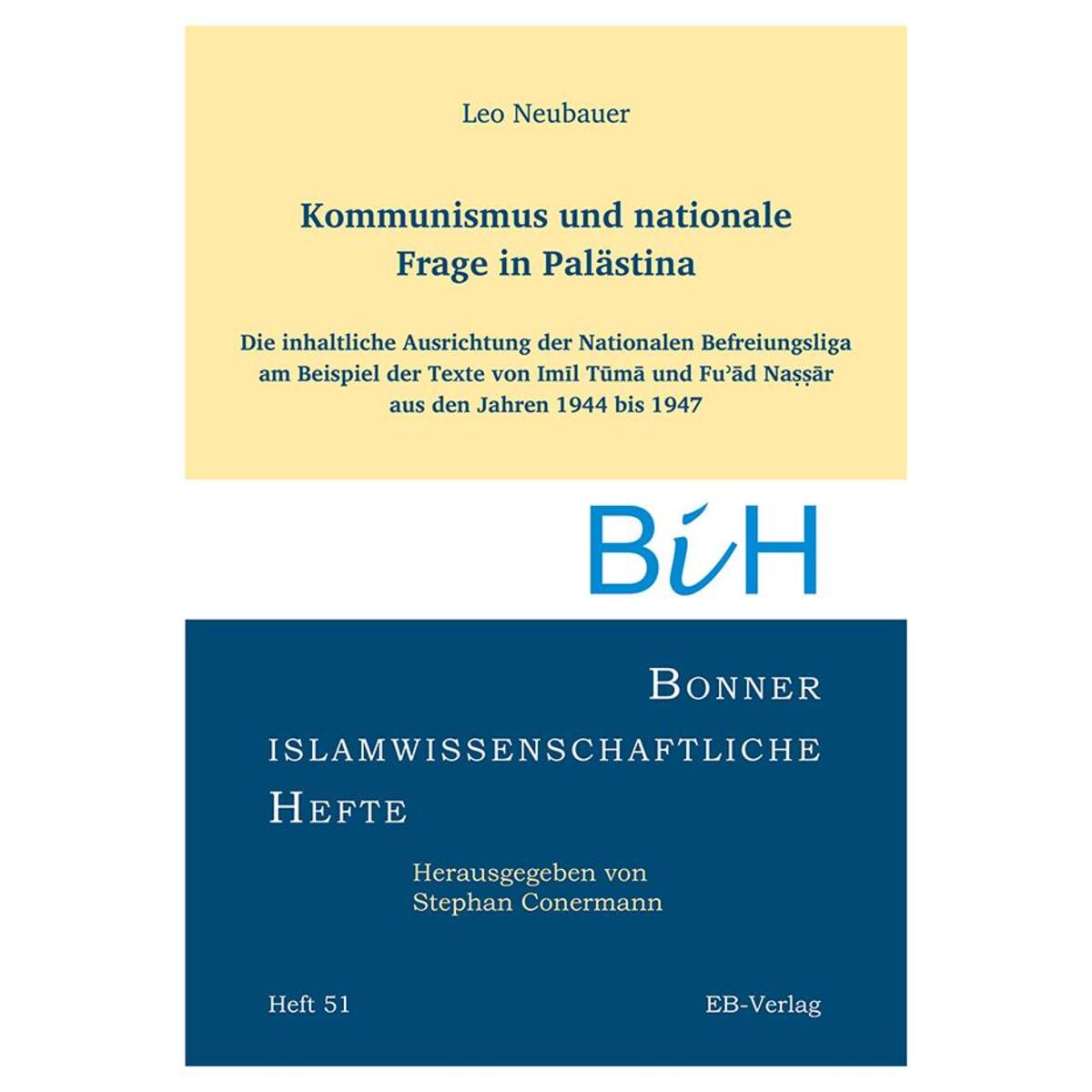 Heft 51: Kommunismus und nationale Frage in Palästina Heft 51: Kommunismus und nationale Frage in Palästina von EB-Verlag