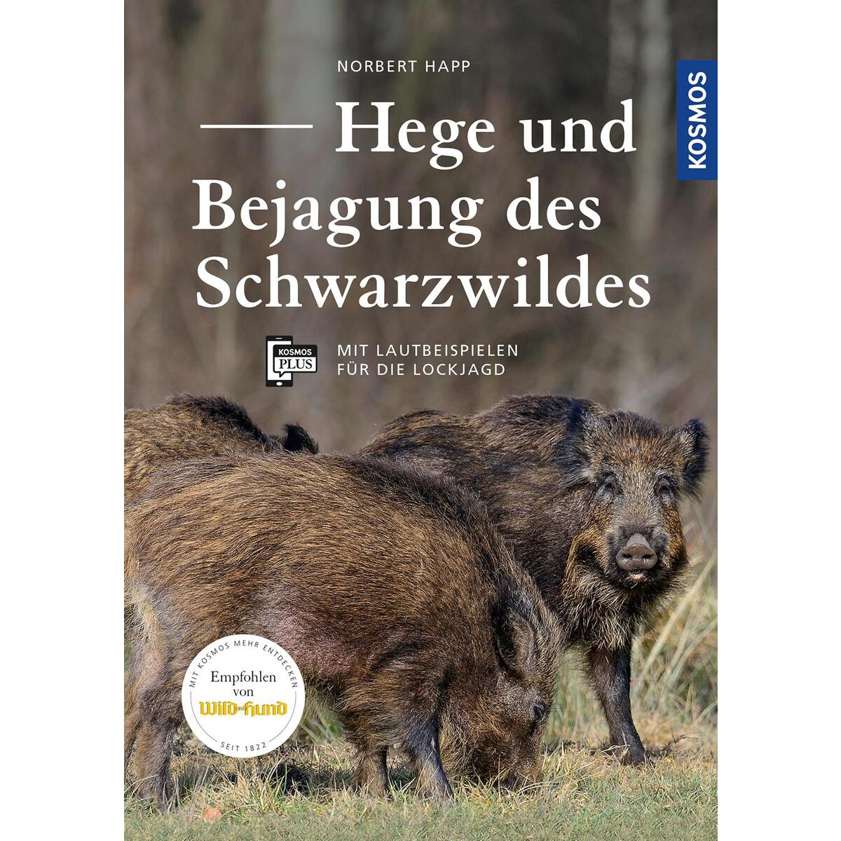 Hege und Bejagung des Schwarzwildes von Franckh-Kosmos