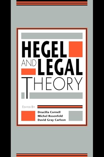 Hegel and Legal Theory von Routledge
