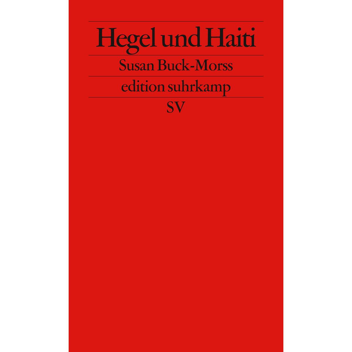 Hegel und Haiti von Suhrkamp Verlag AG