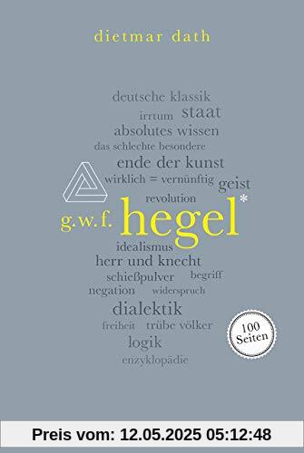 Hegel. 100 Seiten (Reclam 100 Seiten)