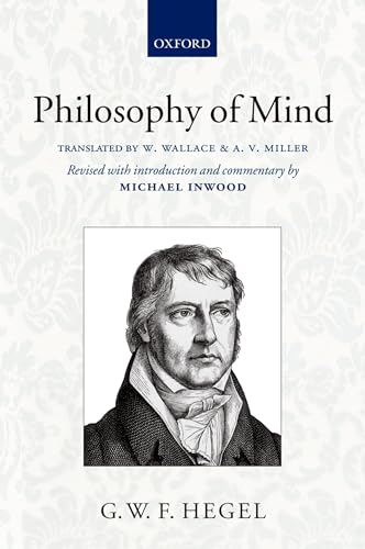 Hegel: Philosophy of Mind (Hegel's Encyclopedia of the Philosophical Sciences) von Oxford University Press