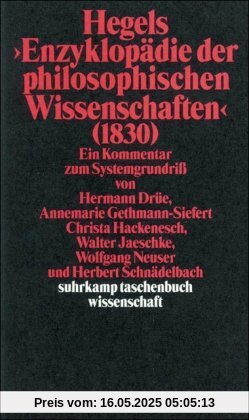 Hegels Philosophie - Kommentare zu den Hauptwerken. 3 Bände: Band 3: Hegels »Enzyklopädie der philosophischen Wissenschaften« (1830). Ein Kommentar ... BD 3 (suhrkamp taschenbuch wissenschaft)