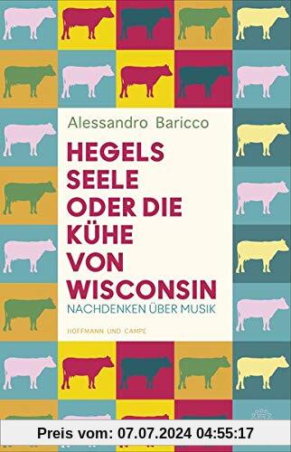 Hegels Seele oder Die Kühe von Wisconsin: Nachdenken über Musik