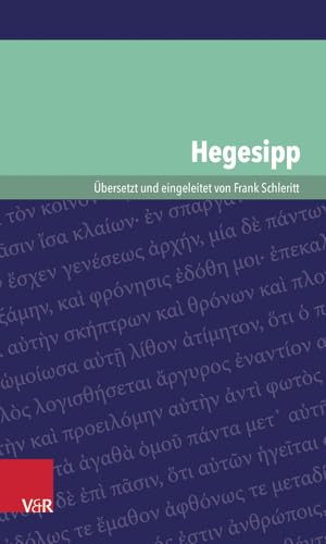 Hegesipp (Kleine Bibliothek der antiken jüdischen und christlichen Literatur) (Kleine Bibliothek der antiken judischen und christlichen Literatur)
