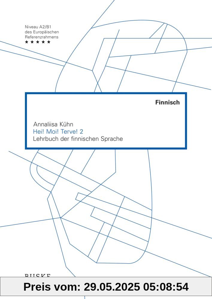 Hei! Moi! Terve! 2: Lehrbuch der finnischen Sprache