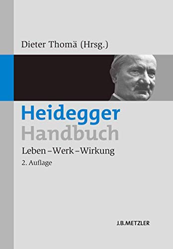 Heidegger-Handbuch : Leben – Werk – Wirkung von J.B. Metzler