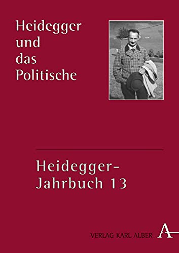 Heidegger und das Politische (Heidegger-Jahrbuch)