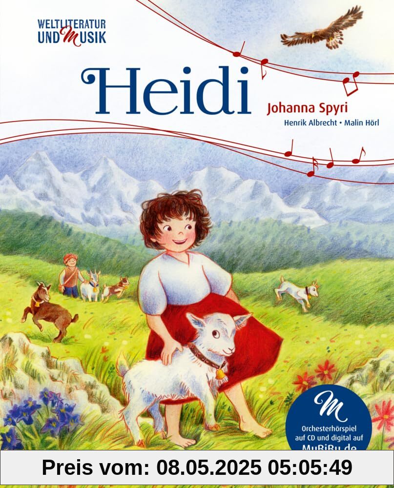 Heidi (Weltliteratur und Musik mit CD und zum Streamen, Bd.)