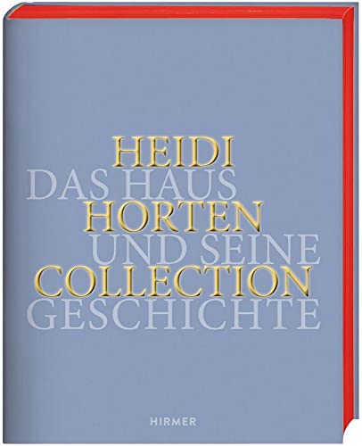 Heidi Horten Collection: Das Haus und seine Geschichte