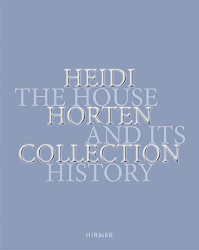 Heidi Horten Collection: The House and its History