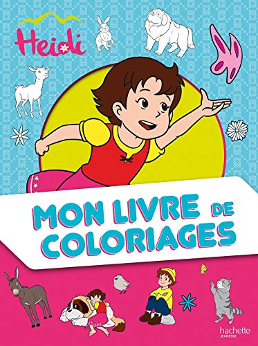 Heidi - Mon livre de coloriages Heidi - Mon livre de coloriages von HACHETTE JEUN.