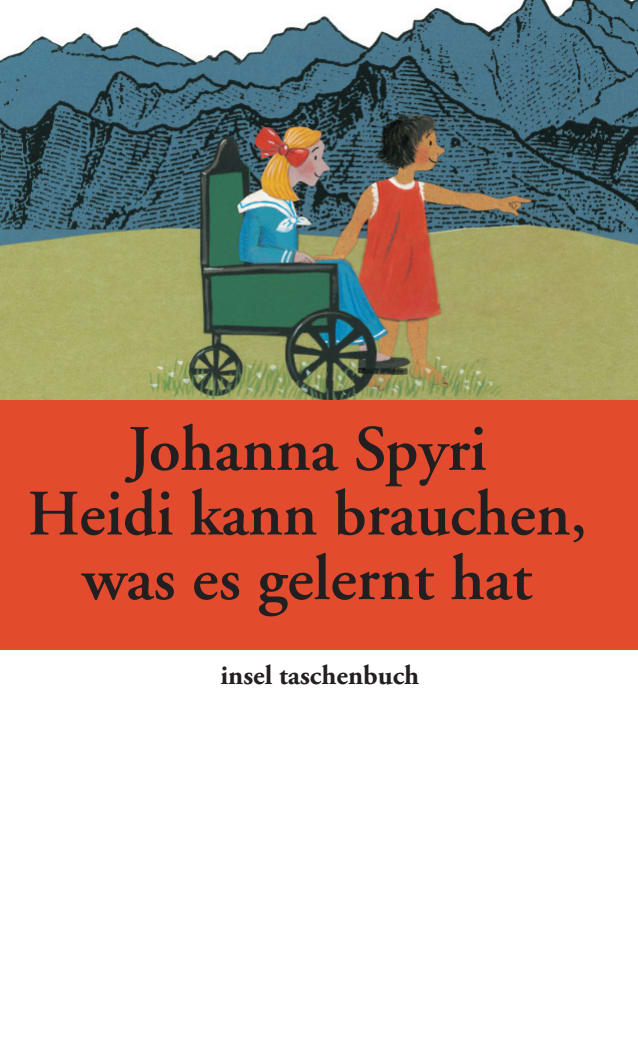 Heidi kann brauchen, was es gelernt hat von Insel Verlag