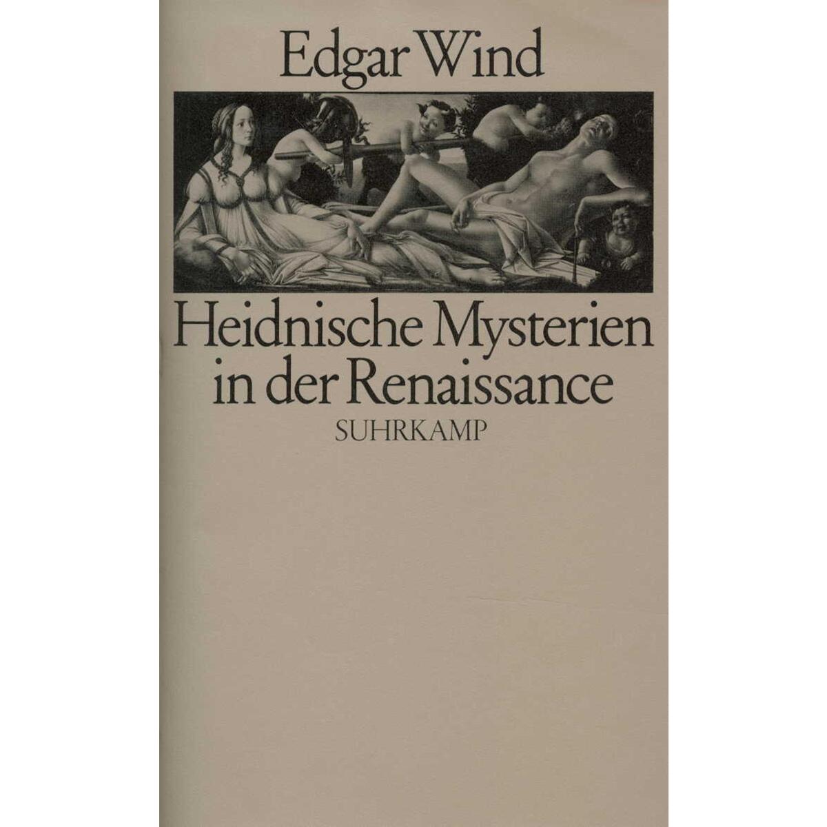 Heidnische Mysterien in der Renaissance Heidnische Mysterien in der Renaissance von Suhrkamp Verlag AG