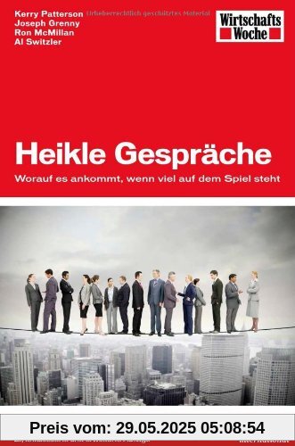 Heikle Gespräche: Worauf es ankommt, wenn viel auf dem Spiel steht Heikle Gespräche: Worauf es ankommt, wenn viel auf dem Spiel steht
