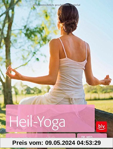 Heil-Yoga: Ganzheitlich gesund & entspannt