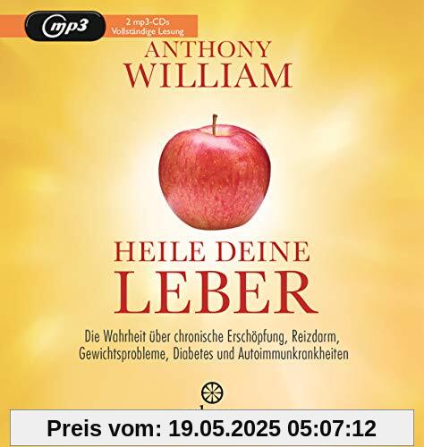 Heile deine Leber: Die Wahrheit über chronische Erschöpfung, Reizdarm, Gewichtsprobleme, Diabetes und Autoimmunkrankheiten Heile deine Leber: Die Wahrheit über chronische Erschöpfung, Reizdarm, Gewichtsprobleme, Diabetes und Autoimmunkrankheiten