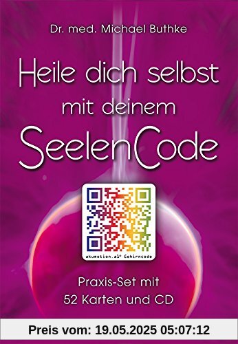 Heile dich selbst mit deinem Seelencode: Praxis-Set mit 52 Karten und CD