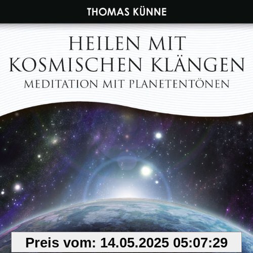 Heilen mit Kosmischen Klängen. Meditation mit Planetentönen Heilen mit Kosmischen Klängen. Meditation mit Planetentönen