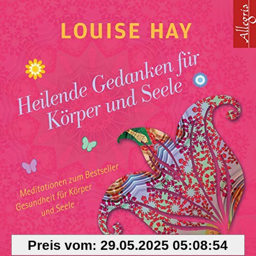 Heilende Gedanken für Körper und Seele: 1 CD Heilende Gedanken für Körper und Seele: 1 CD