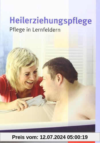 Heilerziehungspflege: Pflege in Lernfeldern: Schülerbuch, 1. Auflage, 2011: 53