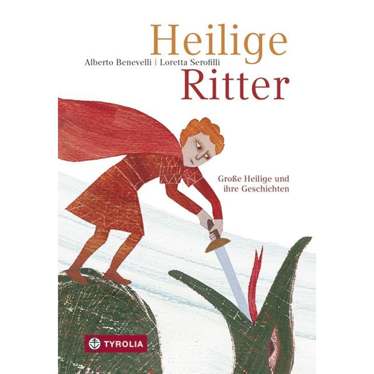Heilige Ritter von Tyrolia Verlagsanstalt Gm