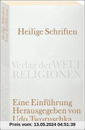 Heilige Schriften: Eine Einführung (Verlag der Weltreligionen Taschenbuch)