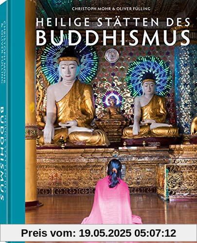 Heilige Stätten des Buddhismus