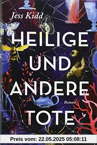 Heilige und andere Tote: Roman